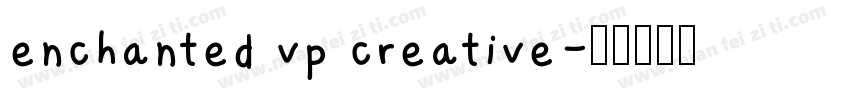 enchanted vp creative字体转换
